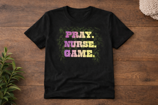 Pray. Nurse. Game.