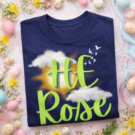 He Rose
