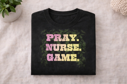 Pray. Nurse. Game.