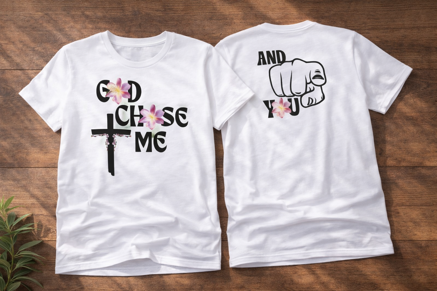 God Chose me and you