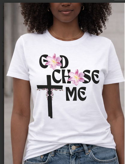 God Chose me and you